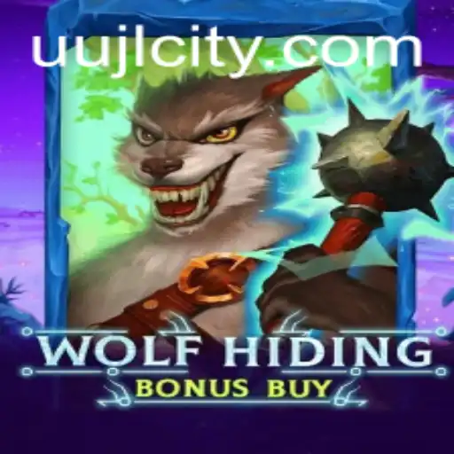 Exploring the Thrills of WolfHidingBonusBuy and the Mystery of UUJL