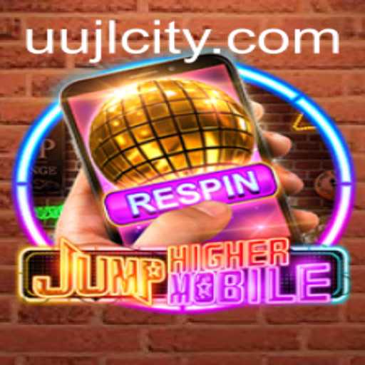 Discover the Thrilling World of JumpHighermobile and the Challenge of UUJL